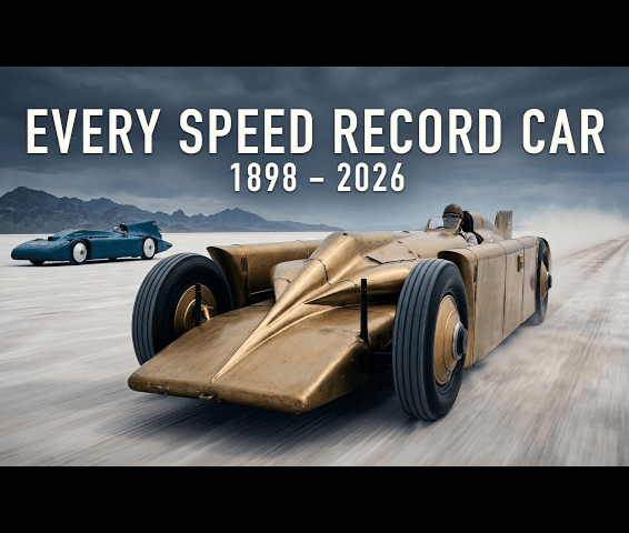 Every World Land Speed Record Car From 1898 to 2026